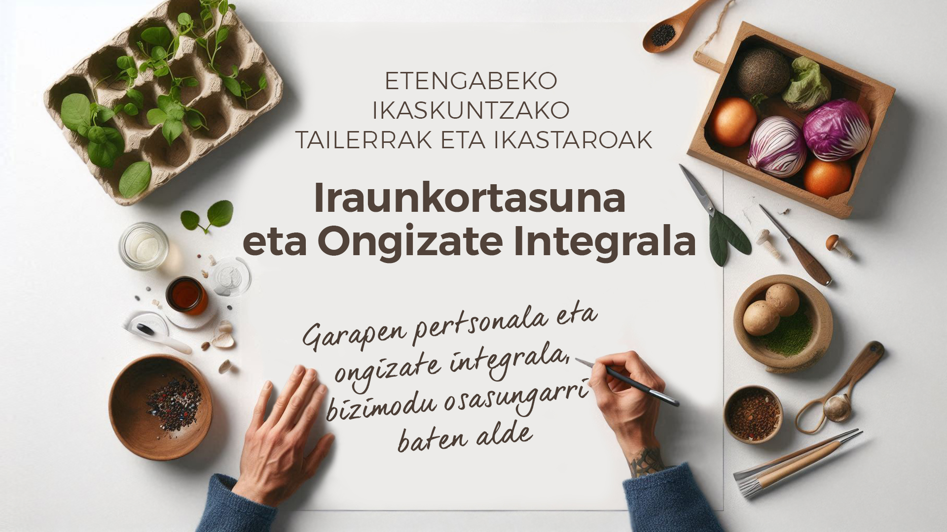 IRAUNKORTASUNA ETA ONGIZATE INTEGRALA 